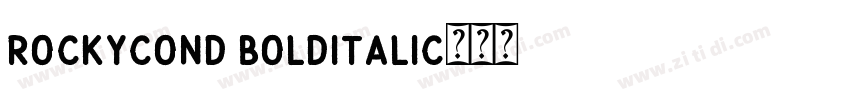 RockyCond BoldItalic字体转换
